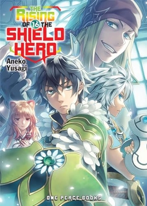 Yusagi, Aneko. The Rising of the Shield Hero Volume 16 - Light Novel. One Peace Books, 2020.