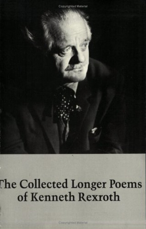 Rexroth, Kenneth. Collected Longer Poems. New Directions Publishing Corporation, 2026.