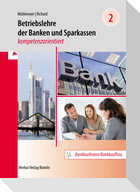 Betriebslehre der Banken und Sparkassen - kompetenzorientiert - Band 2