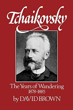 Brown, David. Tchaikovsky - The Years of Wandering 1878-1885. W. W. Norton & Company, 1986.