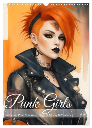 DeVerviers, DeVerviers. Punk Girls mit einer Prise New Wave (Wandkalender 2025 DIN A3 hoch), CALVENDO Monatskalender - Subkultur und auch Modeerscheinung. Calvendo, 2024.