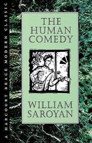Saroyan, William / Saroyan. Human Comedy. Houghton Mifflin, 1989.