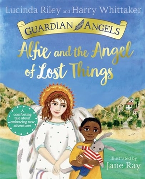 Riley, Lucinda / Harry Whittaker. Alfie and the Angel of Lost Things. Pan MacMillan, 2026.