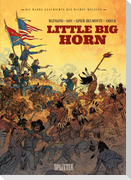 Die Wahre Geschichte des Wilden Westens: Little Big Horn