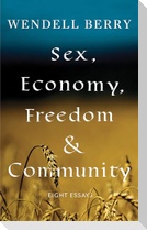 Sex, Economy, Freedom, & Community