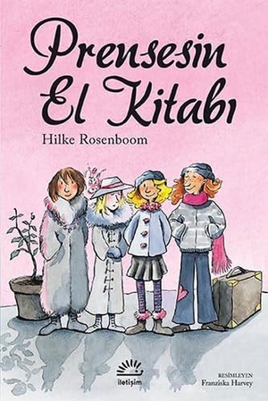Rosenboom, Hilke. Prensesin El Kitabi. Iletisim Yayinlari, 2017.