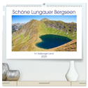Schöne Lungauer Bergseen (hochwertiger Premium Wandkalender 2025 DIN A2 quer), Kunstdruck in Hochglanz