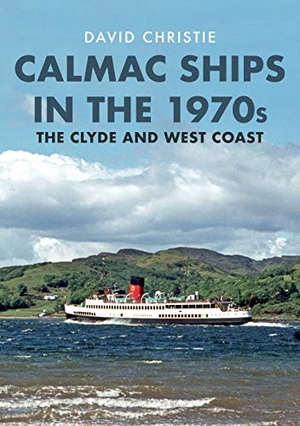 Christie, David. Calmac Ships in the 1970s - The Clyde and West Coast. Amberley Publishing, 2019.