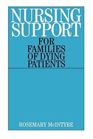 Mcintyre. Nursing Support for Families. John Wiley & Sons, 2001.