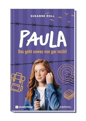 Roll, Susanne. Paula - Das geht sowas von gar nicht. Camino, 2025.