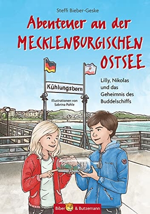 Bieber-Geske, Steffi. Abenteuer an der Mecklenburgischen Ostsee - Lilly, Nikolas und das Geheimnis des Buddelschiffs - Kinderkrimi, Ferienabenteuer und Reiseführer für Kinder für die Region um Kühlungsborn, Boltenhagen, Wismar. Biber & Butzemann, 2022.