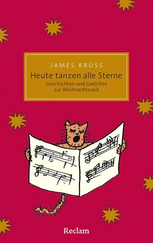 Krüss, James. Heute tanzen alle Sterne. Die schönsten Geschichten und Gedichte zur Weihnachtszeit - Die lustige Weihnacht des bekanntesten deutschen Kinderbuchautors. Reclam Philipp Jun., 2026.