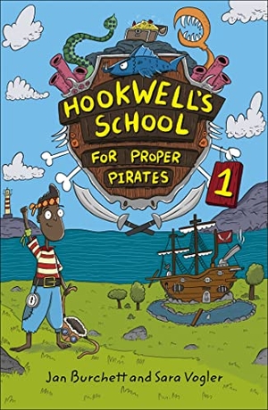 Burchett, Jan / Sara Vogler. Reading Planet: Astro - Hookwell's School for Proper Pirates 1 - Stars/Turquoise band. Hachette Learning, 2021.