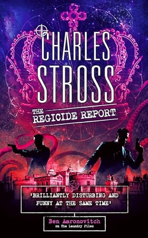 Stross, Charles. The Regicide Report. Puzzlewright Press, 2026.
