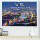Wien - unerwartete Ansichten (Premium, hochwertiger DIN A2 Wandkalender 2022, Kunstdruck in Hochglanz)