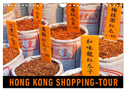 Hong Kong Shopping-Tour (Wandkalender 2024 DIN A4 quer), CALVENDO Monatskalender