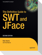 The Definitive Guide to Swt and Jface, Second Edition