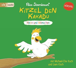 Sternbaum, Nico. Kitzel den Kakadu - Hören und Mitmachen. cbj audio, 2022.