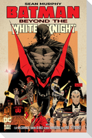 Batman: Beyond the White Knight