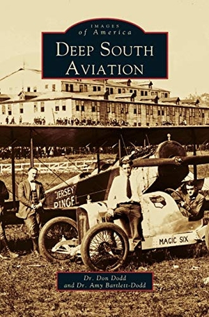 Bartlett-Dodd, Amy / Dodd, Don et al. Deep South Aviation. Arcadia Publishing Library Editions, 1999.