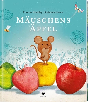 Stickley, Frances. Mäuschens Äpfel. Bohem Press Ag, 2026.