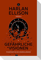 Gefährliche Visionen