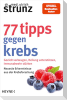 77 Tipps gegen Krebs