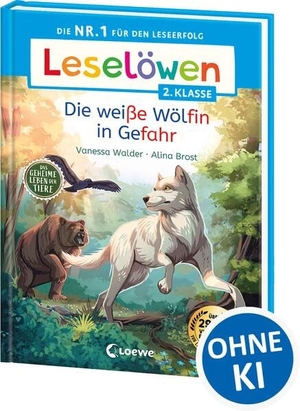 Walder, Vanessa. Leselöwen 2. Klasse - Das geheime Leben der Tiere - Die weiße Wölfin in Gefahr - Die Nr. 1 für den Leseerfolg - Mit Silbenfärbung und Leselernschrift ABeZeh - Erstlesebuch für Kinder ab 7 Jahren. Loewe Verlag GmbH, 2026.