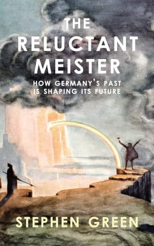 Green, Stephen. Reluctant Meister - How Germany's Past Is Shaping Its European Future. Haus Pub., 2014.