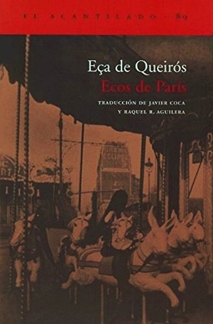 Queirós, Eça De. Ecos de París. Acantilado, 2004.