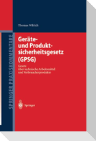 Geräte- und Produktsicherheitsgesetz (GPSG)