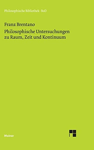 Brentano, Franz. Philosophische Untersuchungen zu Raum, Zeit und Kontinuum. Felix Meiner Verlag, 1976.