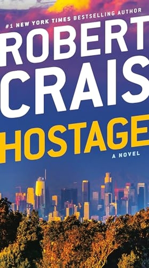 Crais, Robert. Hostage. Random House Publishing Group, 2020.