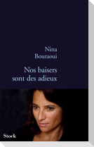 Nos Baisers Sont Des Adieux