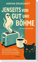 Jenseits von Gut und Böhme