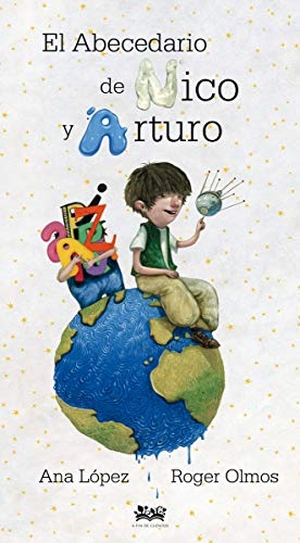 Olmos, Roger / Ana López. El abecedario de Nico y Arturo. A Fin de Cuentos Editorial, 2020.
