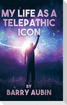 My Life as a Telepathic Icon