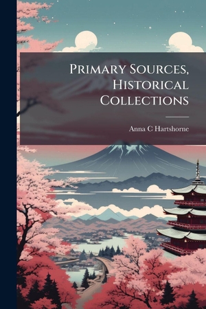 Hartshorne, Anna C. Primary Sources, Historical Collections. Creative Media Partners, LLC, 2025.