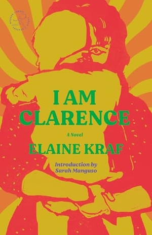 Kraf, Elaine. I Am Clarence - A Novel. Random House, 2025.