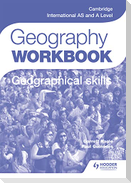 Cambridge International AS and A Level Geography Skills Workbook