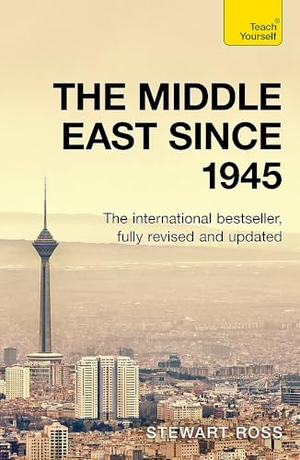 Ross, Stewart. The Middle East since 1945 - Teach Yourself. Hodder And Stoughton Ltd., 2025.