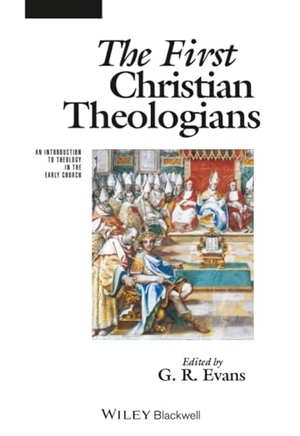 Evans. First Christian Theologians. John Wiley & Sons, 2004.