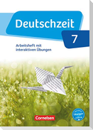 Deutschzeit 7. Schuljahr - Allgemeine Ausgabe - Arbeitsheft mit interaktiven Übungen auf scook.de