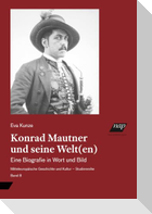 Konrad Mautner und seine Welt(en)