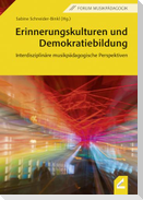 Erinnerungskulturen und Demokratiebildung