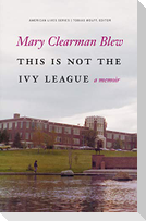 This Is Not the Ivy League