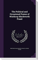 The Political and Occasional Poems of Winthrop Mackworth Praed