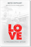 Love: A Philadelphia Affair