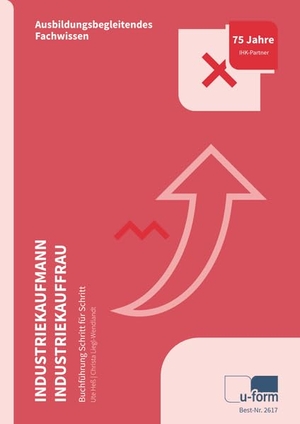 Heß, Ute / Christa Liegl-Wendlandt. Industriekaufmann/Industriekauffrau. Buchführung Schritt für Schritt. U-Form Verlag, 2026.