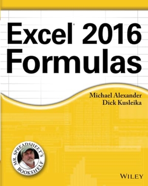 Alexander, Michael / Richard Kusleika. Excel 2016 Formulas. Wiley, 2016.